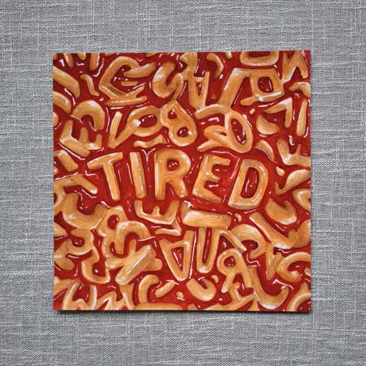 Tired spaghetti letters art print 8 x 8 inch unframed