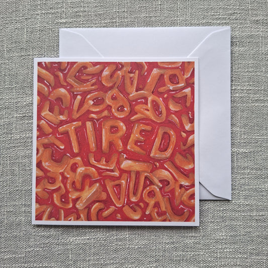 Tired spaghetti letters blank greeting card 5 x 5 inch